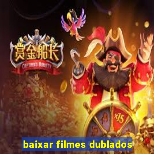 baixar filmes dublados